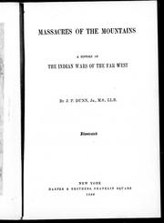 Cover of: Massacres of the mountains: a history of the Indian wars of the Far West