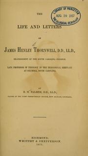 Cover of: life and letters of James Henley Thornwell