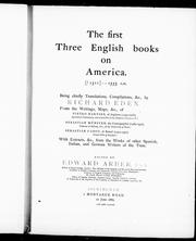 Cover of: The First three English books on America, [?1511]-1555 A.D.