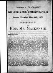 Cover of: Workingmen's demonstration at Toronto, Thursday, May 30th, 1878: speech of Hon. Mr. Mackenzie.