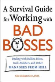 Cover of: A Survival Guide for Working With Bad Bosses by Gini Graham Scott