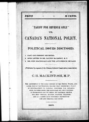 Cover of: "Tariff for revenue only" vs. Canada's national policy: political issues discussed : 1. past and present reviewed, 2. open letter to Mr. Dalton McCarthy, M.P., 3. Sir John Macdonald and the anti-French crusade