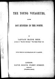 Cover of: The young voyageurs, or, The boy hunters in the north