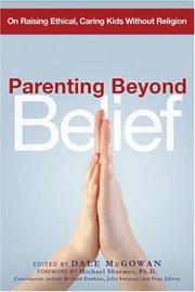 Cover of: Parenting Beyond Belief: On Raising Ethical, Caring Kids Without Religion