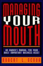 Cover of: Managing your mouth: an owner's manual for your most important business asset