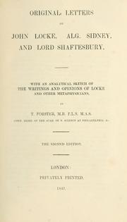 Cover of: Original letters of John Locke, Alg. Sidney, and Lord Shaftesbury: with an analytical sketch of the writings and opinions of Locke and other metaphysicians