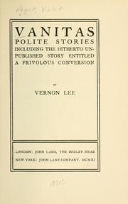 Cover of: Vanitas; polite stories, including the hitherto unpublished story entitled a frivolous conversion