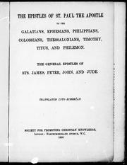 Cover of: The epistles of St. Paul the Apostle to the Galatians, Ephisians, Philippians, Colossians, Thessalonians, Timothy, Titus and Philemon by 