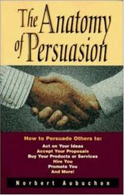 Cover of: The anatomy of persuasion by Norbert Aubuchon