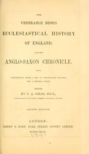 Cover of: The Venerable Bede's Ecclesiastical history of England.: Also the Anglo-Saxon chronicle.  With illustrative notes, a map of Anglo-Saxon England and, a general index.