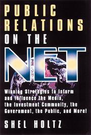 Cover of: Public Relations on the Net: Winning Strategies to Inform and Influence the Media, the Investment Community, the Government, the Public, and More!