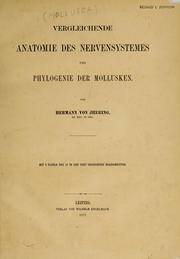 Cover of: Vergleichende Anatomie des Nervensystemes und Phylogenie der Mollusken by H. von Ihering