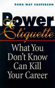 Cover of: Power etiquette by Dana May Casperson