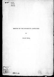 Cover of: Sketch of the Kwakiutl language by by Franz Boas.