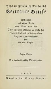 Cover of: Vertraute Briefe: geschrieben auf einer Reise nach Wien und den Österreichischen Staaten zu Ende des Jahres 1808 und zu Anfang 1809