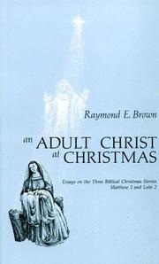 Cover of: An adult Christ at Christmas: essays on the three Biblical Christmas stories