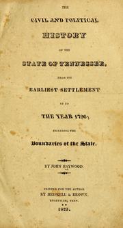 Cover of: The civil and political history of the state of Tennessee: from its earliest settlement up to the year 1796 ; including the boundaries of the state