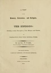 Cover of: A view of the history, literature, and religion of the Hindoos: including a minute description of their manners and customs, and translations from their principal works ... by Ward, William
