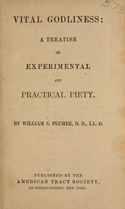 Cover of: Vital godliness: a treatise on experimental and practical piety