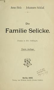 Cover of: Familie Selicke: Drama in drei Aufzügen.