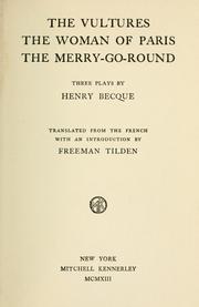 Cover of: vultures: The woman of Paris, The merry-go-round; three plays.