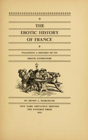 The erotic history of France by Henry L. Marchand