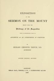 Cover of: Exposition of the Sermon on the Mount: drawn from the writings of St. Augustine, with an introductory essay on Augustine as an interpreter of Scripture ...