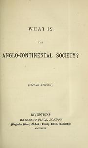 Cover of: What is the Anglo-Continental Society? by Anglo-Continental Society.