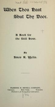 Cover of: When thou hast shut thy door.: A book for the still hour.
