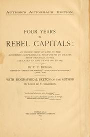 Four years in rebel capitals by T. C. De Leon