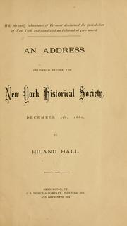 Cover of: Why the early inhabitants of Vermont disclaimed the jurisdiction of New York: and established an independent government.  An address delivered before the New York Historical Society, December 4th, 1860.