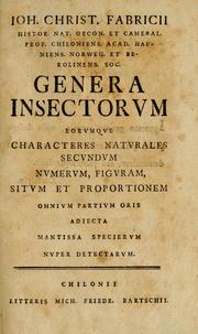 Cover of: Genera insectorum: eorumque characteres naturales secundam numerum, figuram, situm et proportionem, omnium partium oris adiecta mantissa specierum nuper detectarum