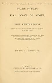 Cover of: William Tyndale's five books of Moses, called the Pentateuch, being a verbatim reprint of the edition of M.CCCCC.XXX. by 