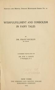 Cover of: Wishfulfillment and symbolism in fairy tales by Franz Ricklin
