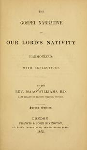 Cover of: gospel narrative of our Lord's nativity harmonized: with reflections