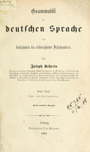 Cover of: Grammatik der deutschen Sprache des fünfzehnten bis siebzehnten Jahrhunderts.