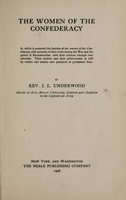 The women of the Confederacy by John Levi Underwood