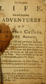 Cover of: The Wonder Life, and Surprising Adventures of Robinson Crusoe...