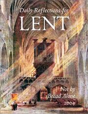 Cover of: Not by Bread Alone: Daily Reflections for Lent 2004