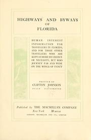 Cover of: Highways and byways of Florida: human interest information for travellers in Florida