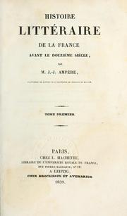 Cover of: Histoire litteraire de la France avant le douzième siècle
