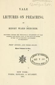 Yale lectures on preaching by Henry Ward Beecher