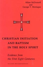 Cover of: Christian initiation and baptism in the Holy Spirit: evidence from the first eight centuries