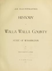 Cover of: An illustrated history of Walla Walla County, state of Washington
