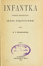 Cover of: Infantka (Anna Jagiellonka): powie historyczna.