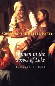 Cover of: Choosing the better part?: women in the Gospel of Luke