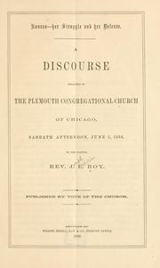 Cover of: Kansas; her struggle and her defense: a discourse preached in the Plymouth Congregational Church of Chicago, Sabbath afternoon, June 1, 1846
