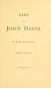 Cover of: Life of John Davis by W. W. H. Davis