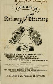 Cover of: Logan's railway business directory from Saint Louis to Galveston ... by Logan, Abram L., & co