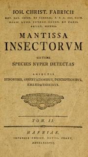 Cover of: Mantissa insectorum: sistens eorum species nuper detectas adiectis characteribus genericis, differentiis specificis, emendationibus, observationibus